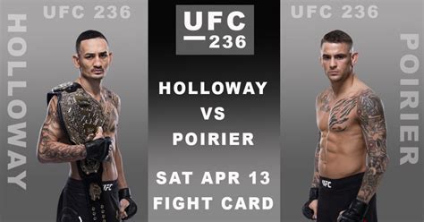 UFC 236 Predictions: Holloway vs. Poirier 2 .